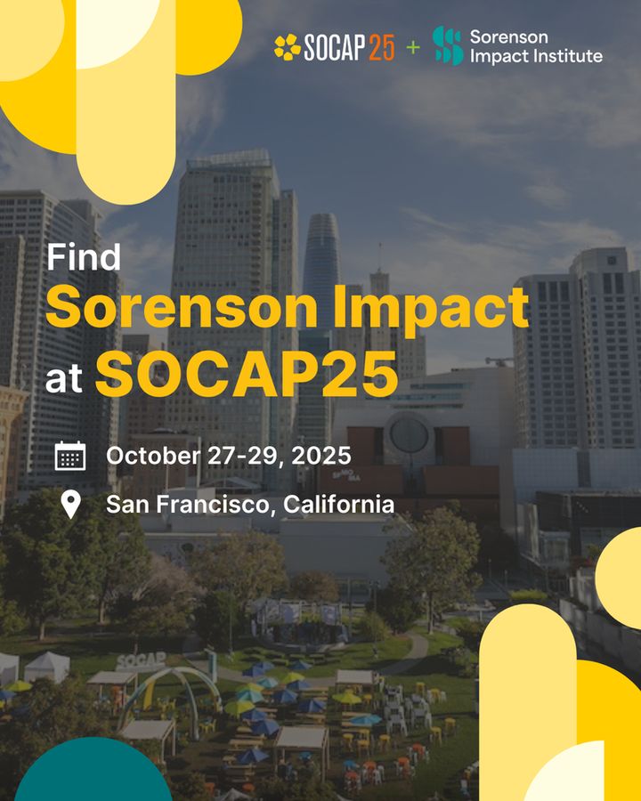 Find Sorenson Impact at SOCAP25. October 27-29, 2025. San Francisco, California.