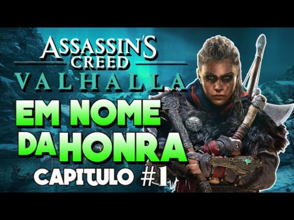 Assassin's Creed Valhalla - Capitulo 1 Em Nome da Honra