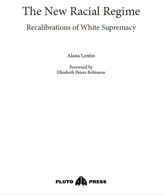 Book cover of Alana Lentin's book The New Racial Regime (Pluto, 2025)
