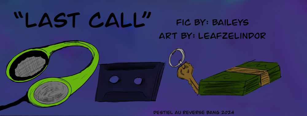 Cover for the fic Last Call, has a pair of headphones, a tape, keys and money pictured on it.