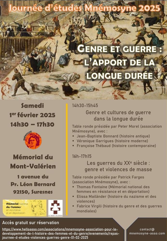 Journée d'études Mnémosyne 2025
Genre et guerre : l'apport de la longue durée
Samedi 1er 2025 / 14h30-17h30
Memorial du Mont-Valérien
1 avenue du pr. Léon Bernard, 92150 Suresnes.
