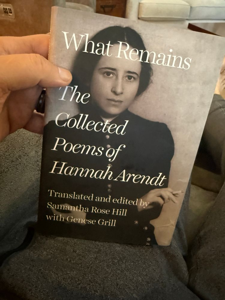 What Remains: The Collected Poems of Hannah Arendt
Translated and edited by Samantha Rose Hill with Genese Grill