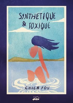 Couverture de "Synthétique et toxique" : une femme qui se baigne fond dans le paysage 