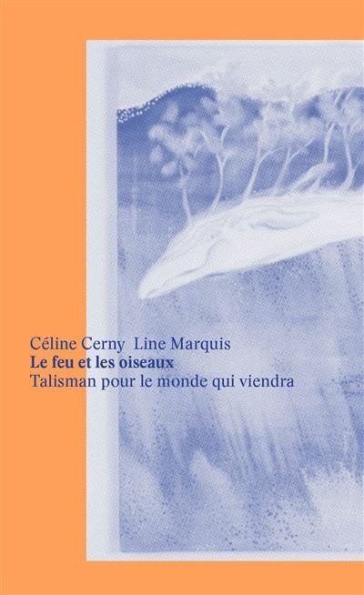 Couverture du "Feu et les oiseaux" : une baleine sur le dos de laquelle poussent des arbres, traverse une montagne. 