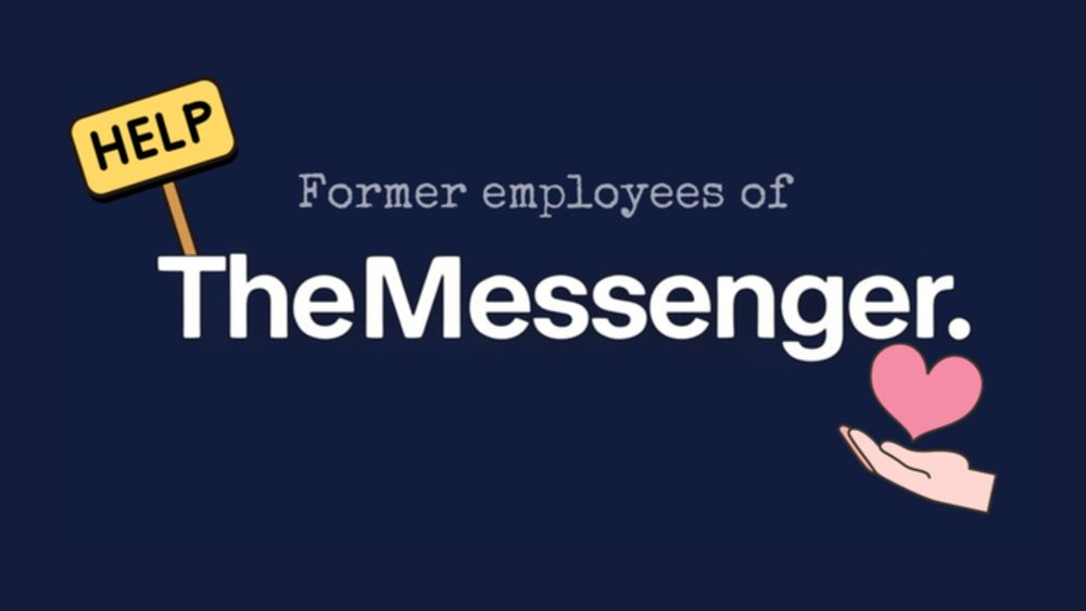 Help ex-Messenger Employees Left Without Severance, organized by Jody Serrano