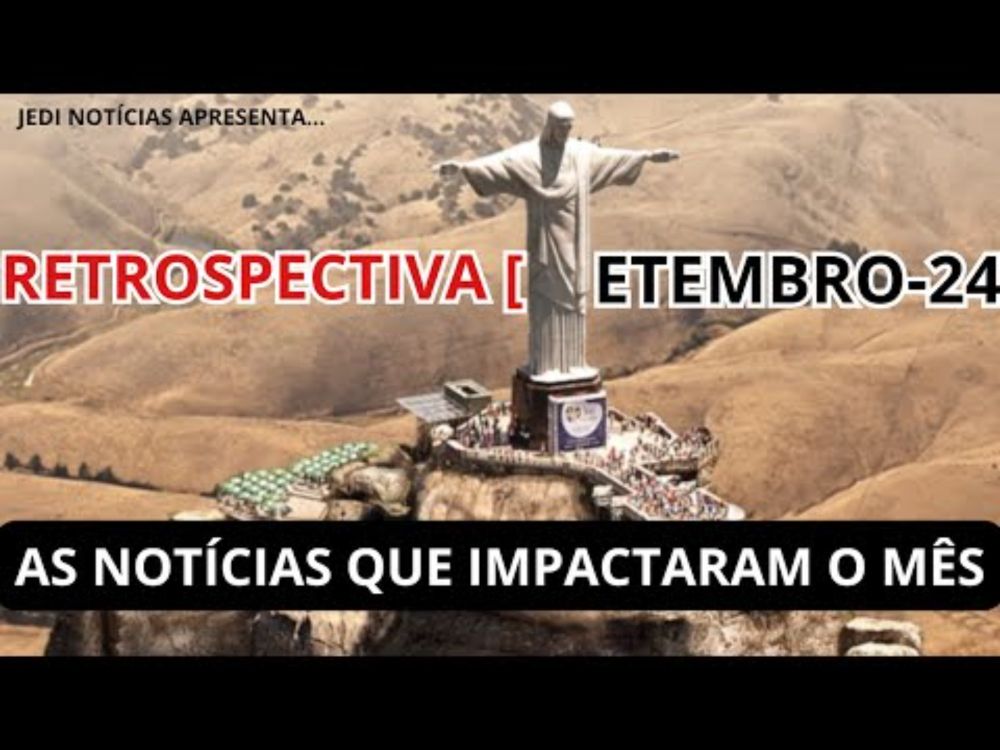 Retrospectiva de Setembro 2024: As Principais Notícias que impactaram o Mês