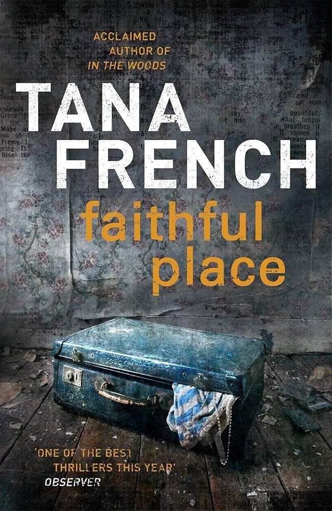 'Faithful Place' by Tana French