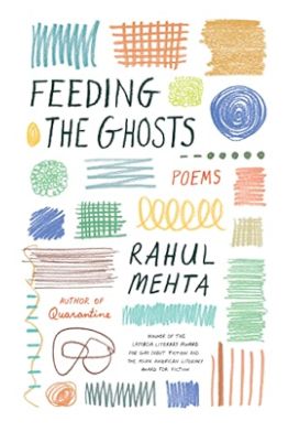 The cover of Feeding the Ghosts by Rahul Mehta. It has a white background with different colored doodle-y squiggles and lines in different colors across it that texturally look like crayon or colored pencil.