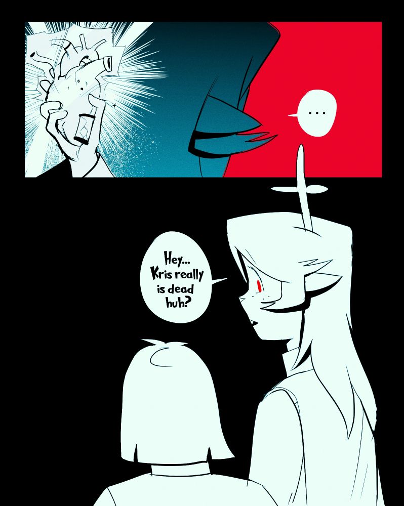 In the top panel, it shows Noelle remembering the heart.
In the bottom panel, it shows Noelle asking and looking at Kris "Hey... Kris really is dead, huh?"