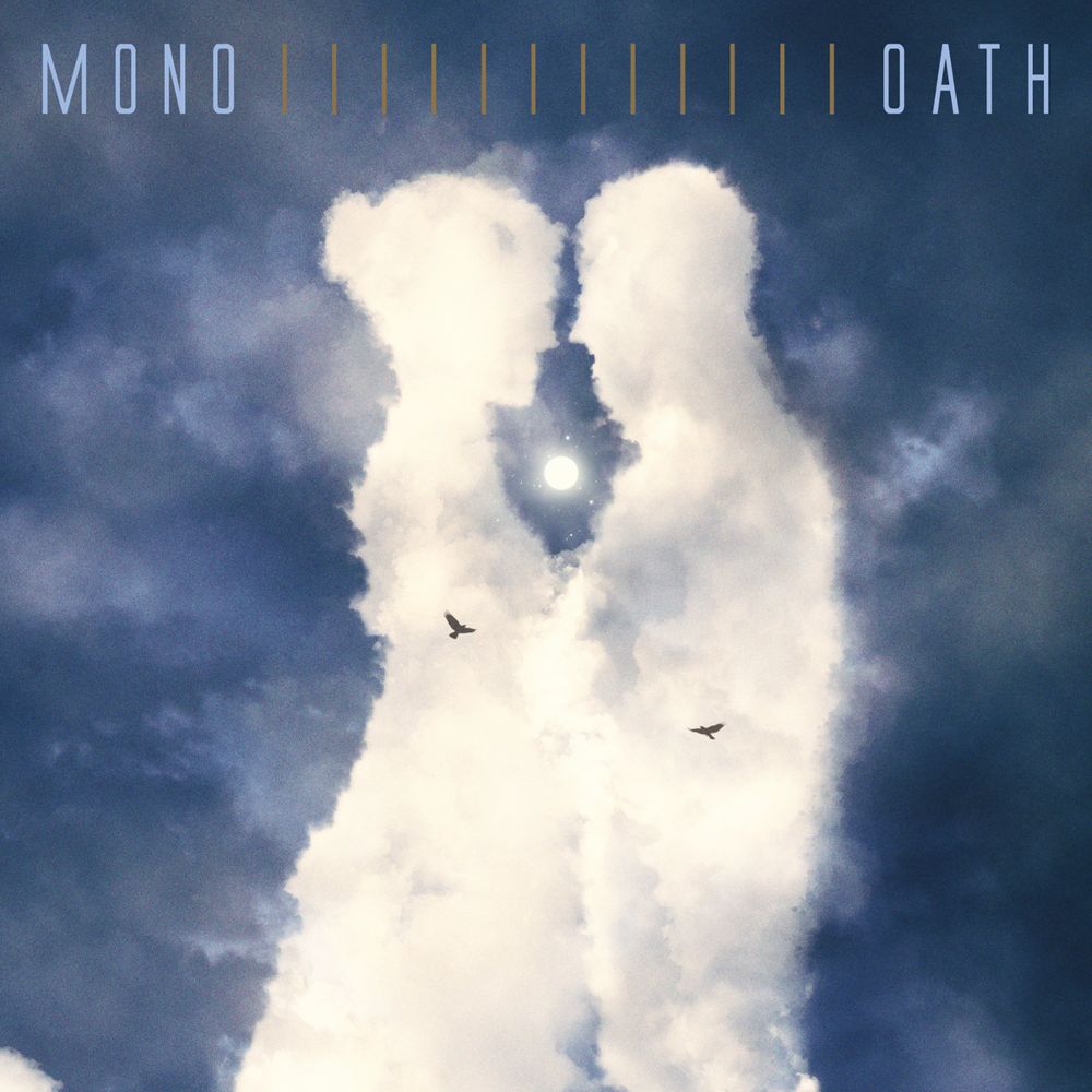 ALBUM REVIEW: Mono - Oath - Ghost Cult Magazine