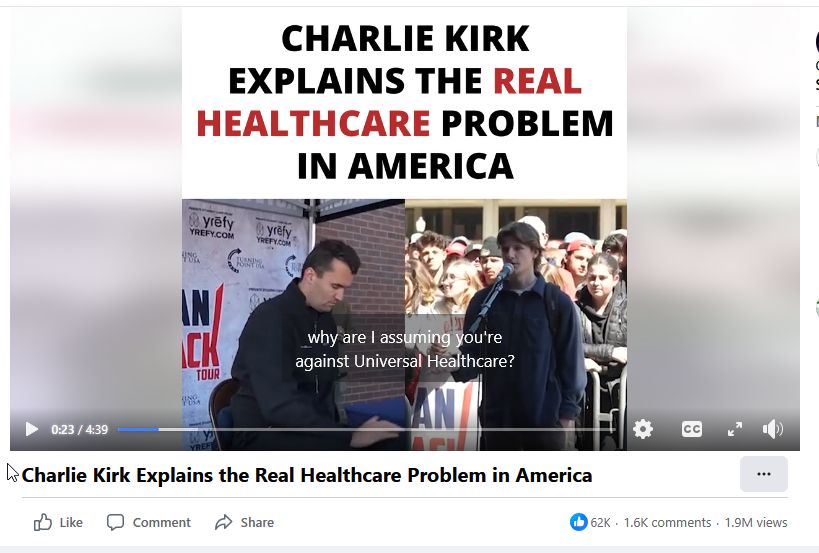 Screenshot of the video "Charlie Kirk Explains the Real Healthcare Problem in America" with the captions on, from 0:23 in where the other debater asks "why are... I'm assuming you're against Universal Healthcare?"