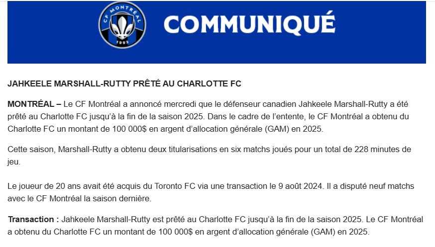 Capture d'écran d'un communiqué qui commence par : "Le CF Montréal a annoncé mercredi que le défenseur canadien Jahkeele Marshall-Rutty a été prêté au Charlotte FC jusqu’à la fin de la saison 2025. Dans le cadre de l’entente, le CF Montréal a obtenu du Charlotte FC un montant de 100 000$ en argent d’allocation générale (GAM) en 2025."
