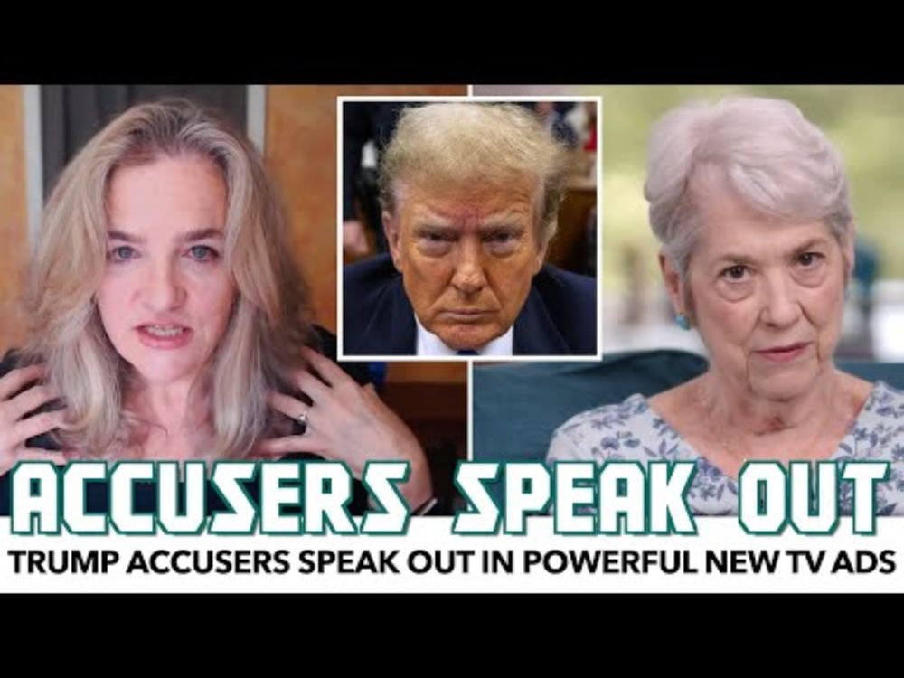 Trump Accusers Speak Out In Powerful New TV Ads