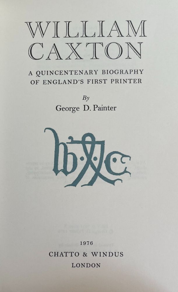 The title page of George Painter's biography of Caxton (1976)