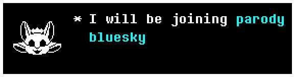 I will be joining parody bluesky