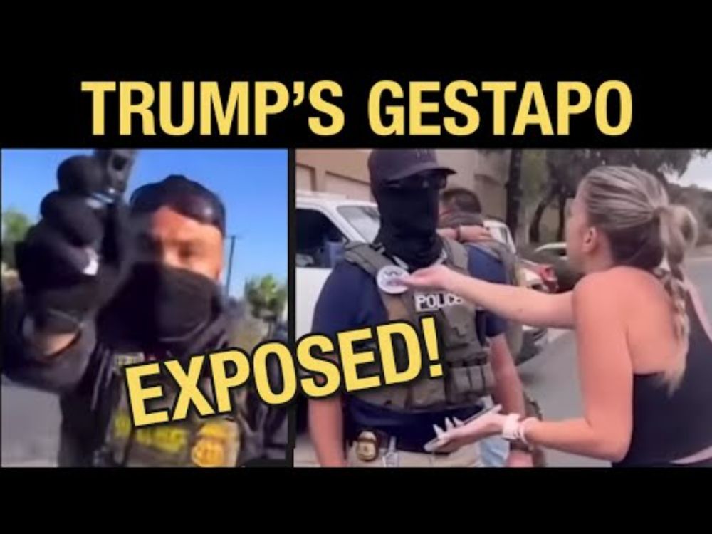 Trump’s ICE Gestapo - Caught on Video