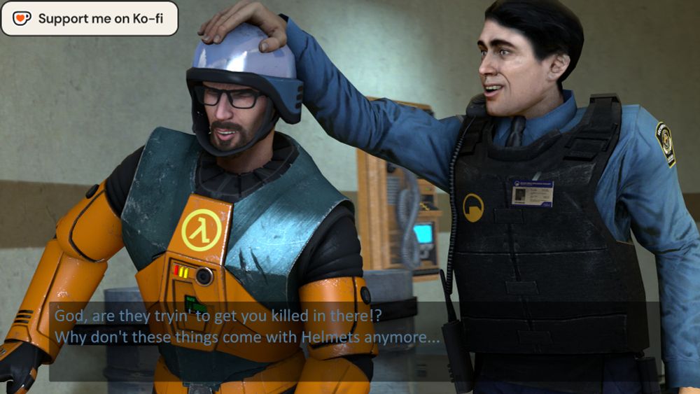 an SFM Render of Barney Calhoun pushing his Helmet onto the head of Gordon Freeman, both of them are laughing and there's text meant to resemble the style of Source Engine Captions, where Barney is saying "God, are they tryin' to get you killed in there!? Why don't these things come with Helmets anymore..."