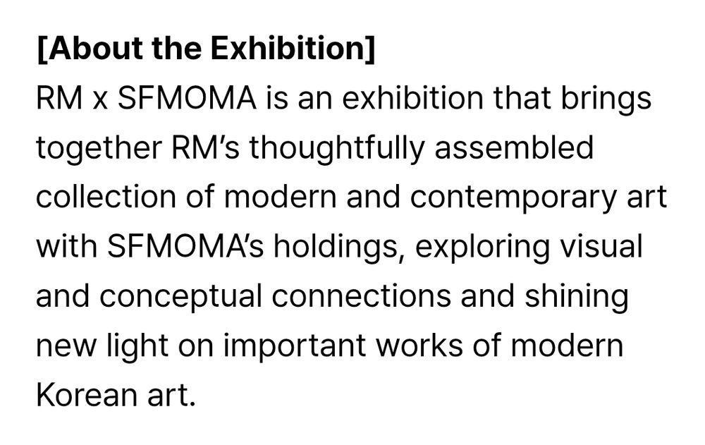 RM's collection of modern and contemporary art along with works held by SFMOMA.
Highlighting Korean artists.