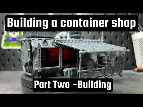 Necromunda Container Shop- Pt2 Building