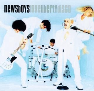 Newsboys Love Liberty Disco album cover