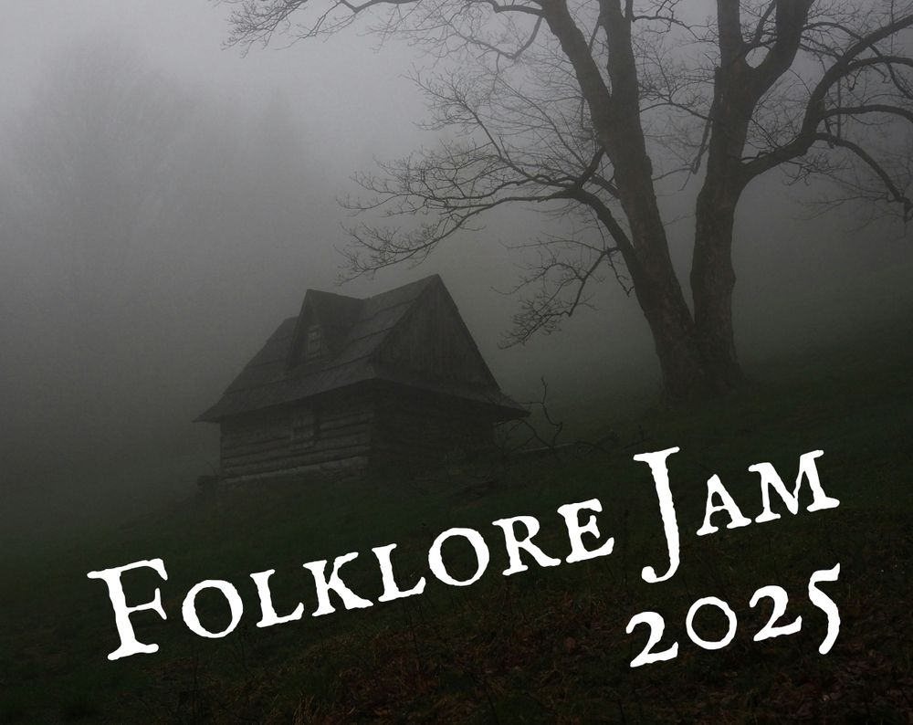 Cover image for Folklore Jam 2025 depicting a house next to a leafless tree with a foggy background.