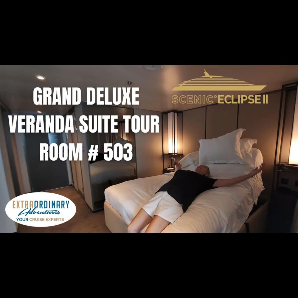 Scenic Eclipse II Room Tour - Grand Deluxe Veranda Suite # 503