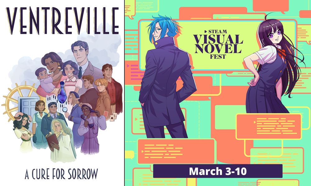 Side by side posters. Left is game key art that says the title "Ventreville: A Cure for Sorrow." Right is promotion with text "Steam Visual Novel Fest, March 3-10"