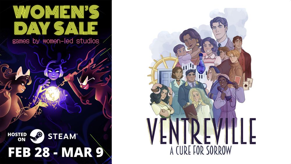 Side by side posters. Left is promotion with text "Women's Day Sale, games by women-led studios, hosted on Steam Feb 28-Mar 9." Right is game key art that says the title "Ventreville: A Cure for Sorrow" 