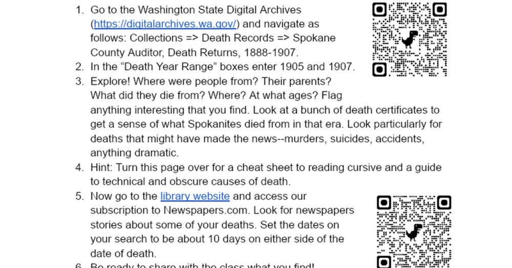 Exploring Spokane’s Dead Instructions  This is an exercise in leveraging digital sources. Using death records from the WA State Archives, Digital Archives we will explore Spokane death certificates in...