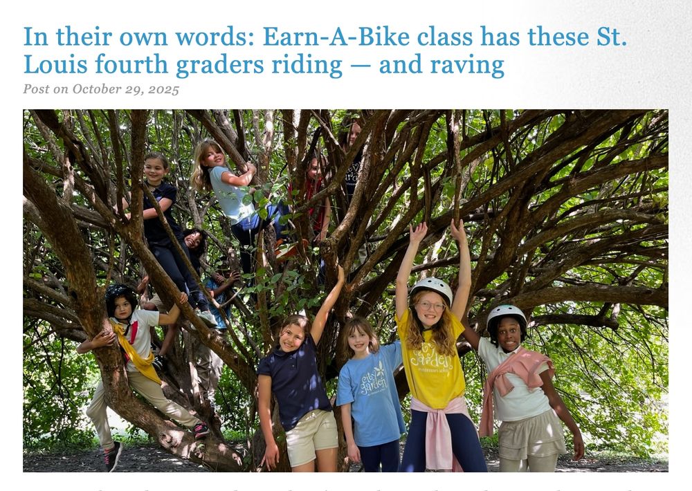 A screenshot of the start of a BWorks blog post which reads, "In their own words: Earn-A-Bike class has these St. Louis fourth graders riding -- and raving" and a picture of students climbing inside a big, low tree