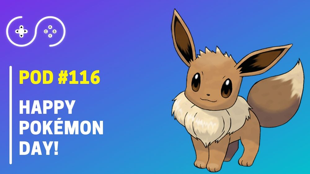 An Eevee on the right with the Streamcast logo on the upper left corner and "POD #116" just below it in yellow and "Happy Pokémon Day" below that in white on a blue-purple background.