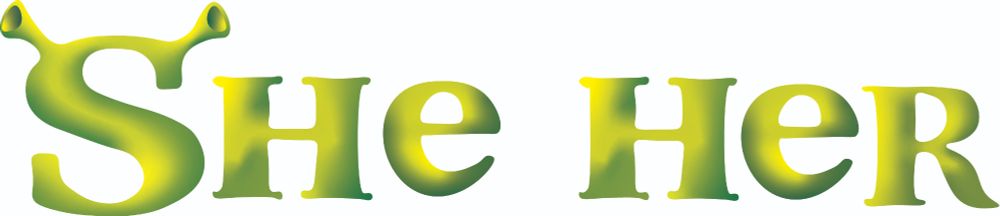 The Shrek Logo Edited to say "She Her"