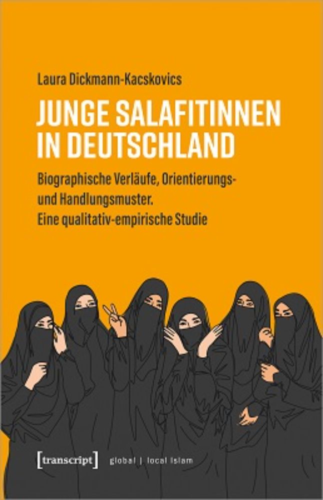 Laura Dickmann-Kacskovics: Junge Salafitinnen in Deutschland. Biograph