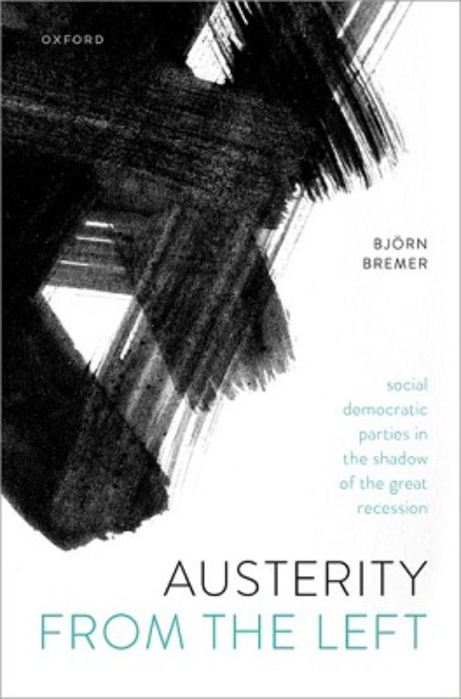 Björn Bremer: Austerity from the Left: Social Democratic Parties in th