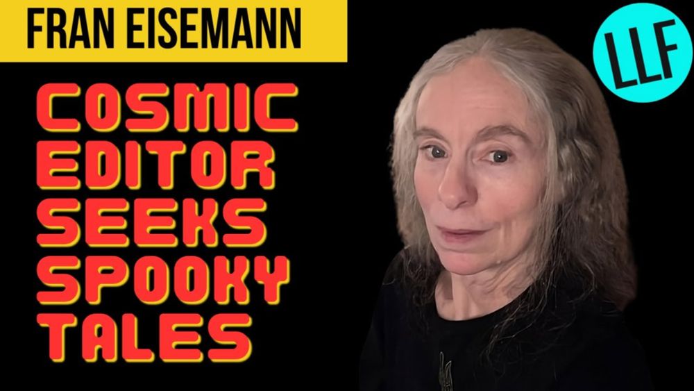 Cosmic Editor Seeks Spooky Tales: Long Lost Friends with Fran Eisemann