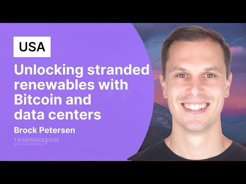 Unlocking stranded renewables with Bitcoin and data centers with Brock Petersen (Satoshi Energy)