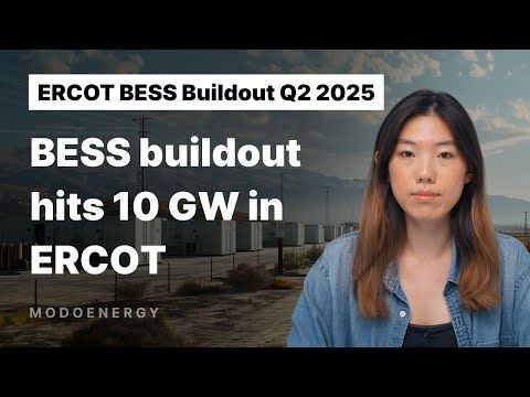 BESS Buildout Hits 10 GW in ERCOT | ERCOT BESS Buildout Q2 2025