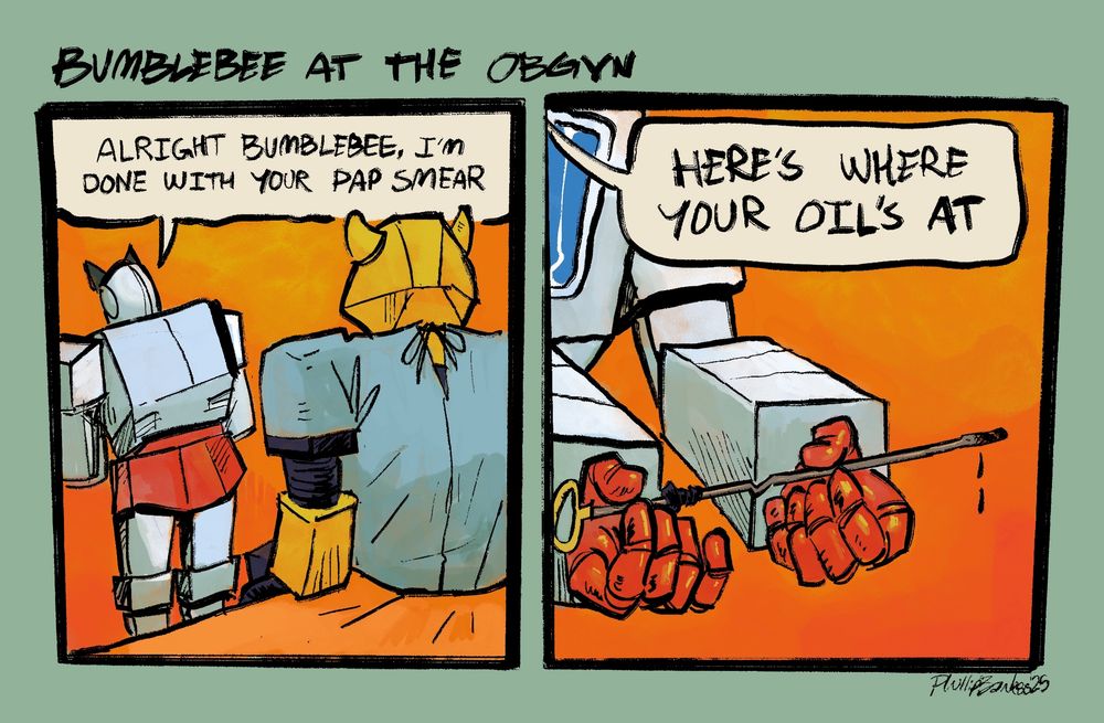 title: bumblebee at the obgyn. panel one is ratchet with his back turned to bumblebee on the operating table saying "alright bumblebee, im done with your pap smear" panel two is him showing a lipstick saying "heres where your oils at"