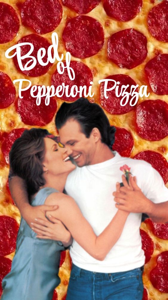 The movie poster for Bed Of Roses with Christian slater And Mary Stewart masterson but the background is pepperoni pizza instead of flowers. They’re laying embracing with a pepperoni  pizza background and the title of the movie is now bed of pepperoni pizza 