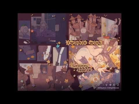 [VOEZ] Hurce & Sanaas - Twinkle Wink