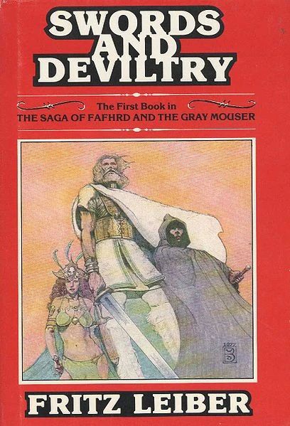 Swords and Deviltry by Fritz Leiber