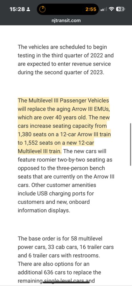 The Multilevel III Passenger Vehicles will replace the aging Arrow III EMUs, which are over 40 years old. The new cars increase seating capacity from 1,380 seats on a 12-car Arrow III train to 1,552 seats on a new 12-car Multilevel III train. The new cars will feature roomier two-by-two seating as opposed to the three-person bench seats that are currently on the Arrow III cars. Other customer amenities include USB charging ports for customers and new, onboard information displays.