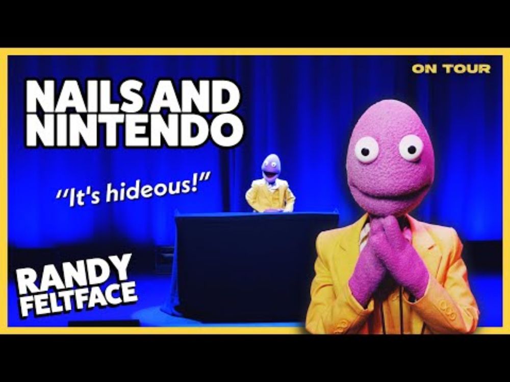 Nails and Nintendo | Randy Feltface Comedy