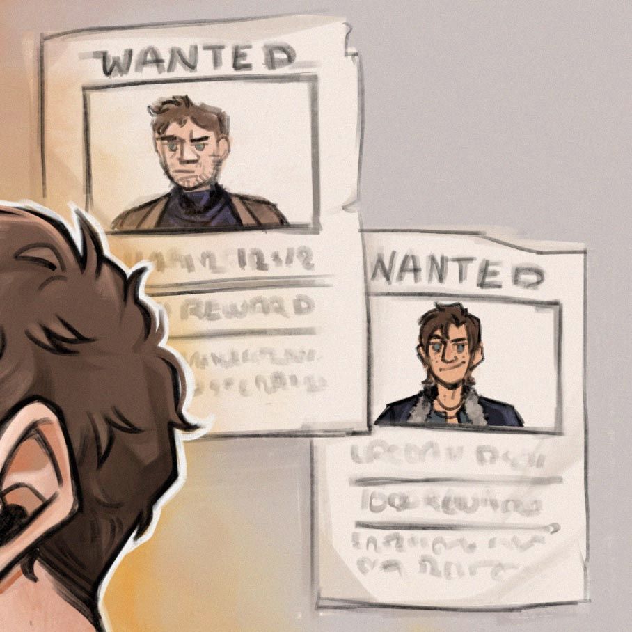 Close-up of the aforementioned artwork, showing the wanted posters in the background. Two sheets of white old paper with unreadable scribbled writing, only the "WANTED" at the top is written properly. Under those letters are tiny portraits of Darius on one and Crevan on the other poster. Darius looks rather annoyed while Crevan is giving a self-confident daring smirk.