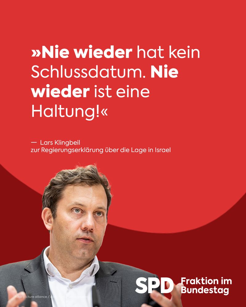 Foto von Lars Klingbeil. Darüber sein Zitat: „Nie wieder hat kein Schlussdatum. Nie wieder ist eine Haltung!“