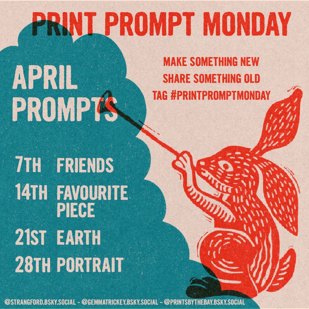 A graphic to show the prompts for print prompt Monday:
7th: Friends
14th: Favourite Piece
21st: Earth
28th: Portrait 