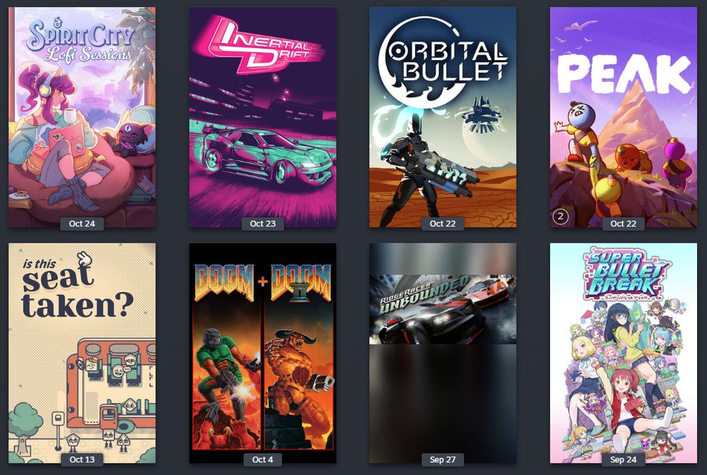 Excerpt from my Steam Library in a game tile view, showing a snapshot of just some of the games I've played recently. Featured games:
Spirit City: Lofi Sessions
Inertial Drift
Orbital Bullet
PEAK
Is This Seat Taken?
DOOM + DOOM II
Ridge Racer: Unbounded
Super Bullet Break