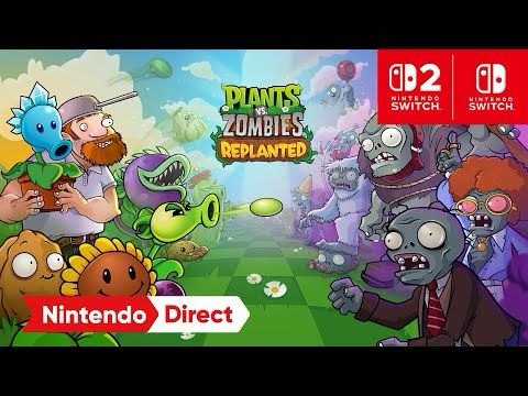 Plants vs. Zombies: Replanted – Pre-order Trailer – Nintendo Switch 2