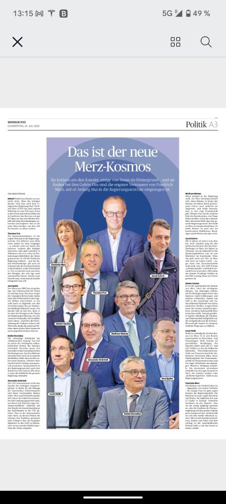 Artikel der Rheinischen Post vom 24.07.2025 unter dem Titel "Das ist der neue Merz-Kosmos" 
Zu sehen sind seine engsten Berater, neun Personen. Die einzige Frau ist seine Gattin Charlotte Merz