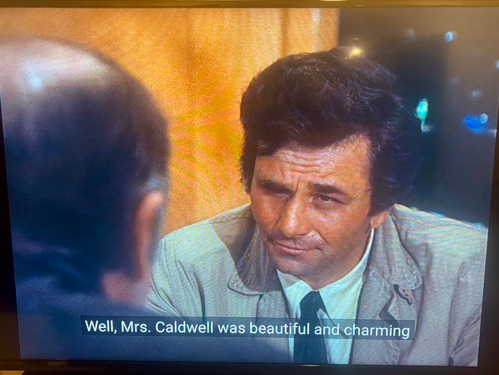 Jeweler giving Columbo info about the victim: “Well, Mrs. Caldwell was beautiful and charming…”